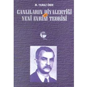 CANLILARIN DİYALEKTİĞİ VE YENI EVRIM TEORISI - M. YILMAZ ÖNER