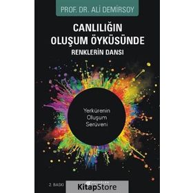 Canlılığın Oluşum Öyküsünde Renklerin Dansı-Ali Demirsoy
