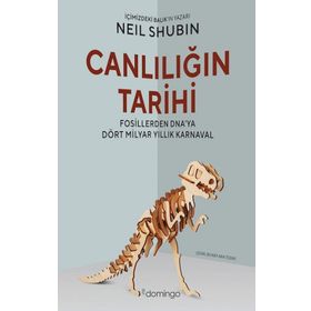 Canlılığın Tarihi - Neil Shubin