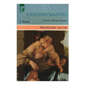 Canlının Mantığı - François Jacob