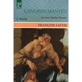 Canlının Mantığı - François Jacob