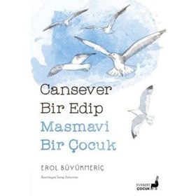 Cansever Bir Edip Masmavi Bir Çocuk Everest Yayınları