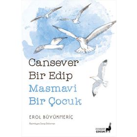 Cansever Bir Edip Masmavi Bir Çocuk Everest Yayınları