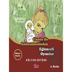 Cansu ile Anneannesinden Eğlenceli Oyunlar - Gülten Ertürk