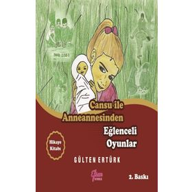 Cansu ile Anneannesinden Eğlenceli Oyunlar - Gülten Ertürk
