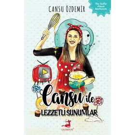 Cansu ile Lezzetli Sunumlar - Cansu Özdemir