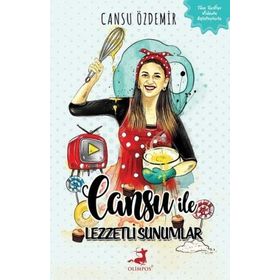 Cansu ile Lezzetli Sunumlar - Cansu Özdemir