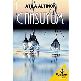 Cansuyum - Atila Altınok