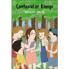 Çantasızlar Kampı - Behçet Çelik