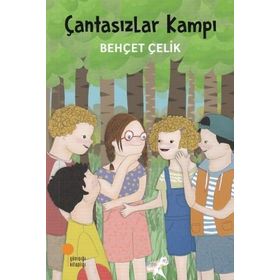 Çantasızlar Kampı - Behçet Çelik