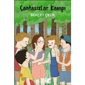 Çantasızlar Kampı - Behçet Çelik