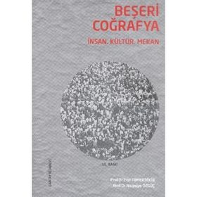 Çantay Yayınları - Beşeri Coğrafya - Erol Tümertekin