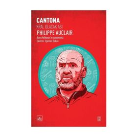 Cantona Kral Olacak Asi - Philippe Auclair