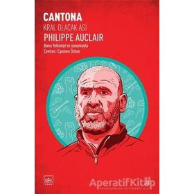 Cantona Kral Olacak Asi - Philippe Auclair
