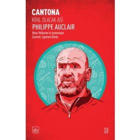 Cantona Kral Olacak Asi - Philippe Auclair