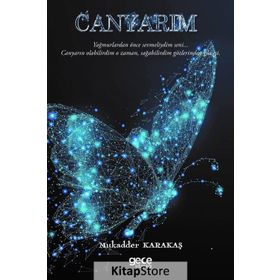 Canyarım - Mukadder Karakaş