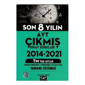 Çap Yayınları AYT 2014 2021 Son 8 Yılın Çıkmış Sınav Soruları TM Tek Kitap