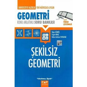 Çap Yayınları Geometri Şekilsiz Geometri Konu Anlatımlı Soru Bankası