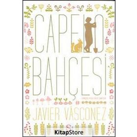 CAPELO BAHÇESİ - JAVIER VASCONEZ