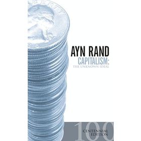 Capitalism - The Unknown Ideal - Ayn Rand