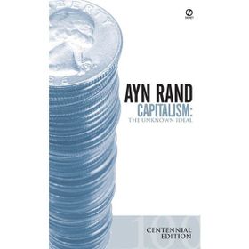 Capitalism - The Unknown Ideal - Ayn Rand