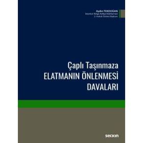 Çaplı Taşınmaza Elatmanın Önlenmesi Davaları - Seçkin Yayınevi