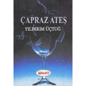 ÇAPRAZ ATEŞ - YILDIRIM ÜÇTUĞ