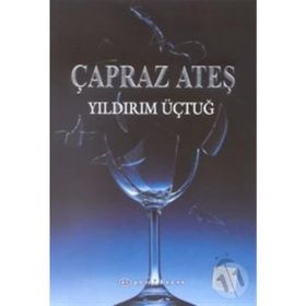 ÇAPRAZ ATEŞ - YILDIRIM ÜÇTUĞ