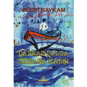 Çapraz Dalga Zamana Karşı - Bedri Baykam