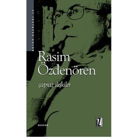 ÇAPRAZ İLİŞKİLER - RASIM ÖZDENÖREN