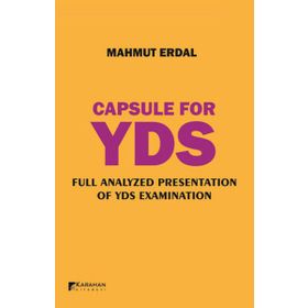 Capsule For YDS Full Analyzed Presentation Of YDS Examination - Mahmut Erdal