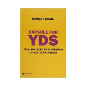 Capsule For YDS Full Analyzed Presentation Of YDS Examination - Mahmut Erdal