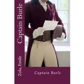 CAPTAIN BURLE (STAGE 5) - EMILE ZOLA