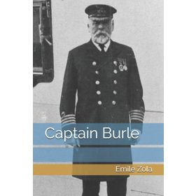 CAPTAIN BURLE (STAGE 5) - EMILE ZOLA