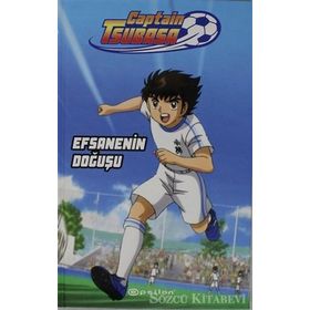 Captain Tsubasa Efsanenin Doğuşu - Ersin Kamburoğlu