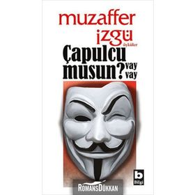 ÇAPULCU MUSUN? VAY VAY - MUZAFFER İZGU