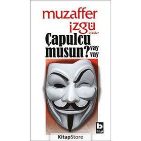 ÇAPULCU MUSUN? VAY VAY - MUZAFFER İZGU