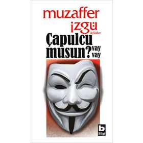 ÇAPULCU MUSUN? VAY VAY - MUZAFFER İZGU