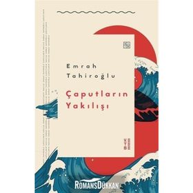 Çaputların Yakılışı - Emrah Tahiroğlu