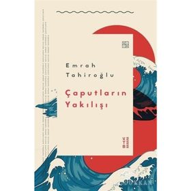 Çaputların Yakılışı - Emrah Tahiroğlu