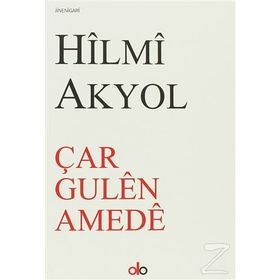 Çar Gulen Amede - Hilmi Akyol