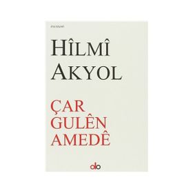 Çar Gulen Amede - Hilmi Akyol