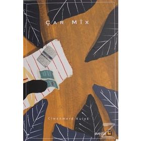 Çar Mix - Ciwanmerd Kulek
