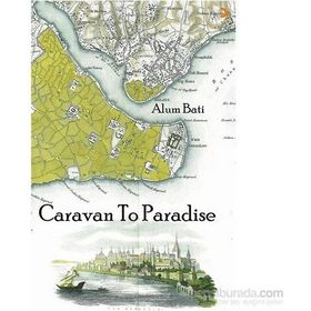 Caravan To Paradise - Alum Bati