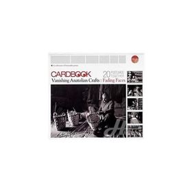 CARDBOOK VANISHING ANATOLIAN CRAFTS: FADING FACES 20 POSTCARDS TOGETHER - ERDAL YAZICI