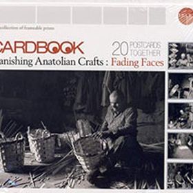 CARDBOOK VANISHING ANATOLIAN CRAFTS: FADING FACES 20 POSTCARDS TOGETHER - ERDAL YAZICI