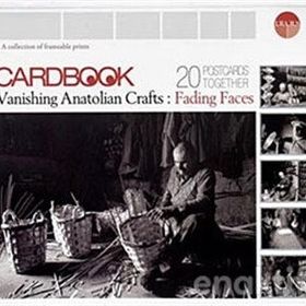 CARDBOOK VANISHING ANATOLIAN CRAFTS: FADING FACES 20 POSTCARDS TOGETHER - ERDAL YAZICI
