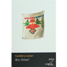 CAREKE JI CARAN ÇIROKEN GELERI - BRO OMERI
