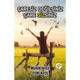 Çaresiz Değilsiniz Çaresizsiniz - Cem Keçe , Merih Keçe