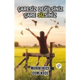 Çaresiz Değilsiniz Çaresizsiniz - Cem Keçe , Merih Keçe